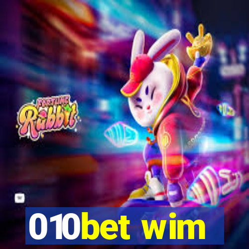 010bet wim